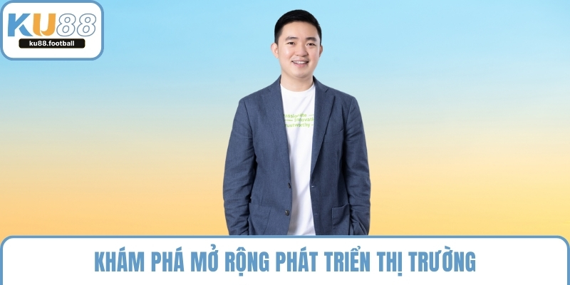 Khám phá mở rộng phát triển thị trường