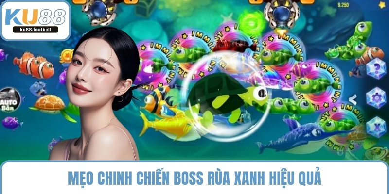 Mẹo chinh chiến boss rùa xanh hiệu quả